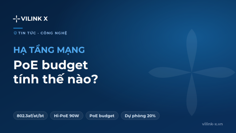 PoE budget tính thế nào?